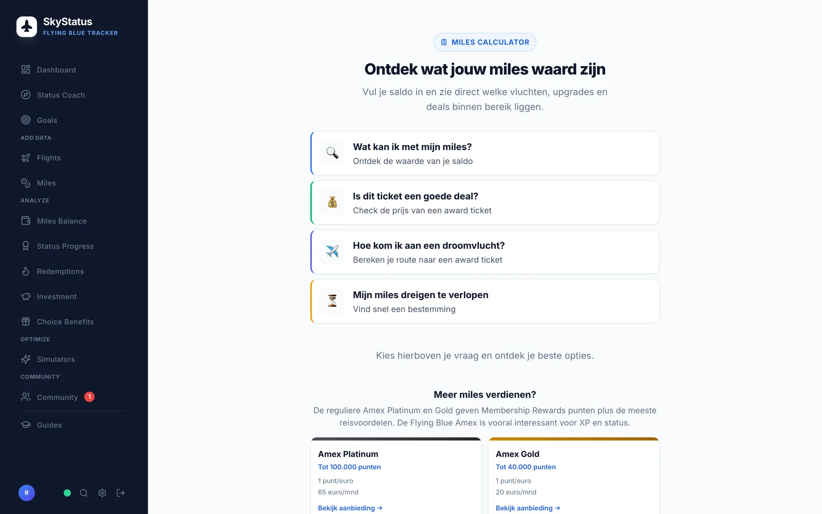 SkyStatus miles calculator: vier modi in het Nederlands - wat kan ik met mijn miles, is dit ticket een goede deal, hoe kom ik aan een droomvlucht en mijn miles dreigen te verlopen