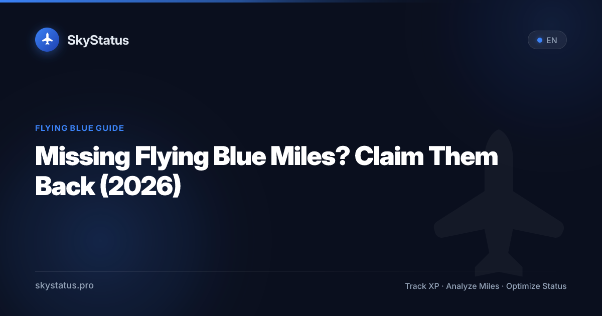 Flying Blue Number Missing Flying Blue Miles? Claim Them Back (2026)